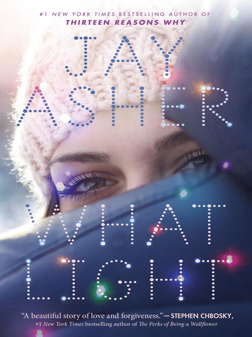 Title details for What Light by Jay Asher - Available
